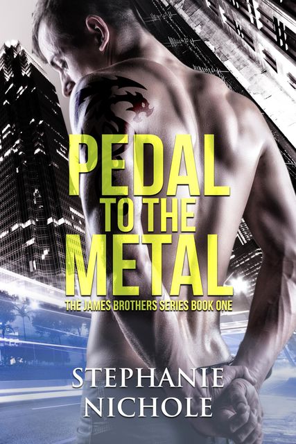Pedal to the Metal, Stephanie Nichole