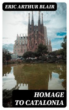 Homage to Catalonia, Eric Blair