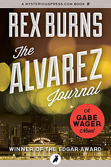 The Alvarez Journal, Rex Burns