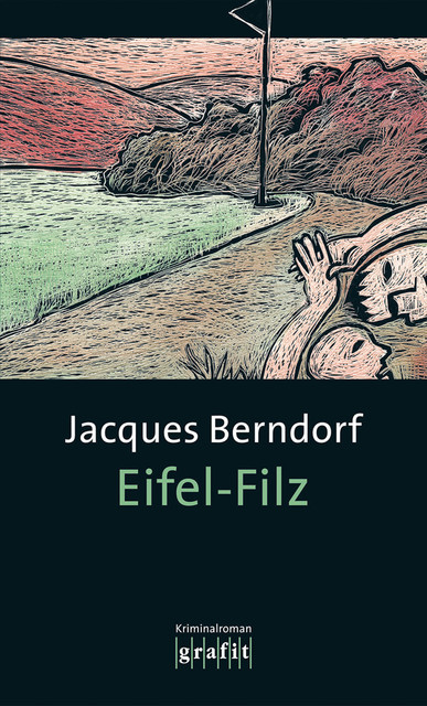 Eifel-Filz, Jacques Berndorf