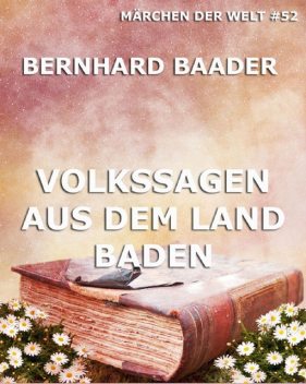Volkssagen aus dem Land Baden, Bernhard Baader