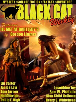 Black Cat Weekly #177, Josephine Tey, Nina Kiriki Hoffman, Lin Carter, Henry S.Whitehead, Janice Law, Hal Charles, Philip E.High, Tom Larsen, Gordon Linzner, Sam W. Pisciotta