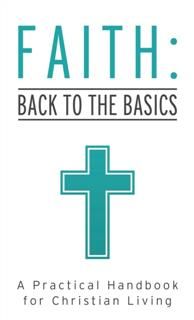 Faith: Back to the Basics, Tracy M. Sumner