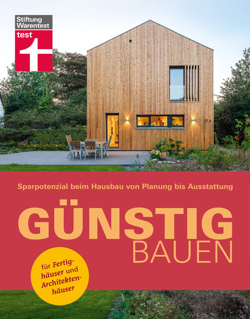 Günstig bauen: Sparen durch gute Planung – Bauwerk & Materialien, Bettina Rühm