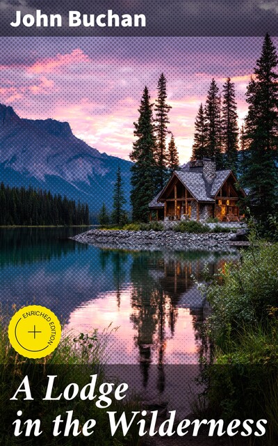 A Lodge in the Wilderness, John Buchan