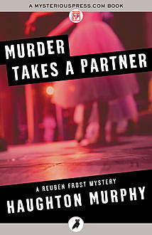 Murder Takes a Partner, Haughton Murphy