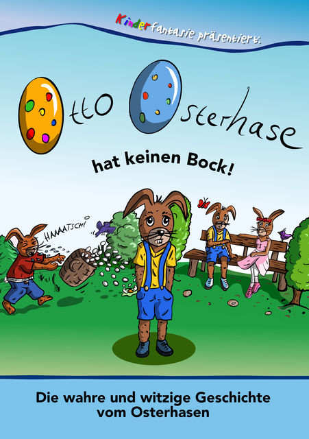 Otto Osterhase hat keinen Bock, Marcello Silvestri, Miguel A. Kostas