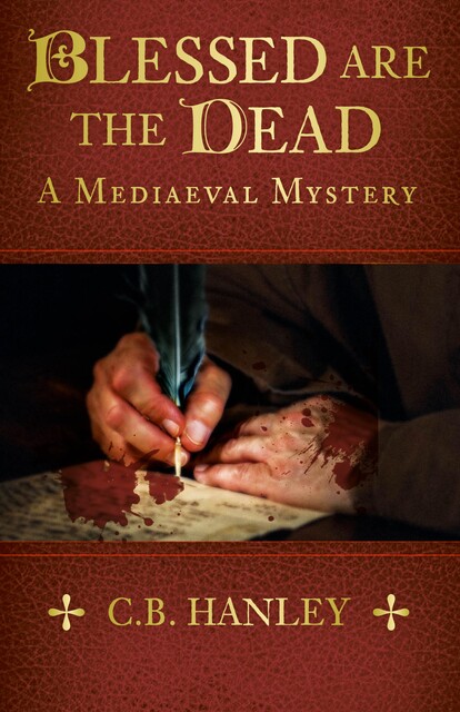 Blessed are the Dead, C.B. Hanley