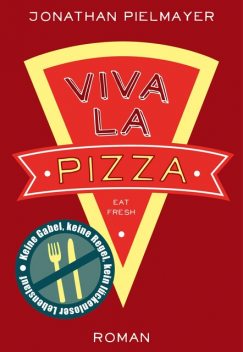 Viva la Pizza, Jonathan Pielmayer