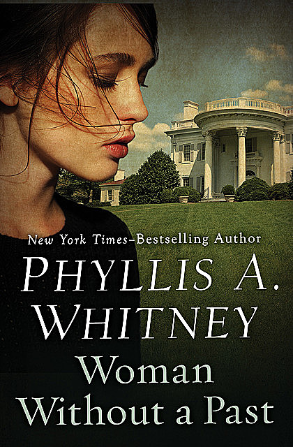 Woman Without a Past, Phyllis Whitney