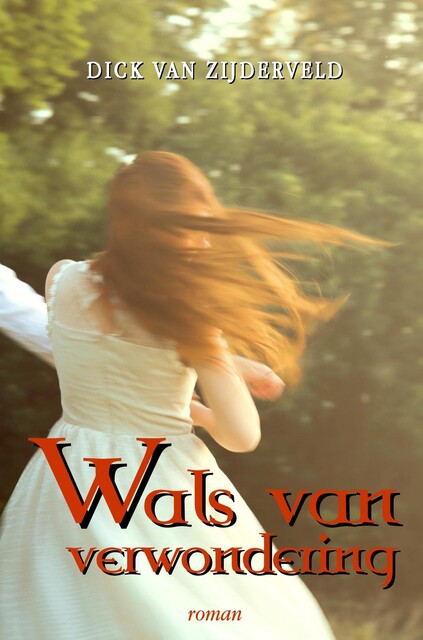 Wals van verwondering, Dick VAN ZIJDERVELD