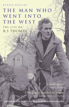 The Man Who Went Into the West, Byron Rogers