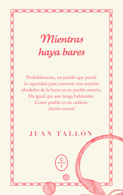 Mientras haya bares, Juan Tallón
