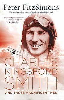 Charles Kingsford Smith and Those Magnificent Men, Peter Fitzsimons