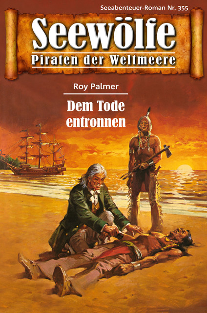 Seewölfe – Piraten der Weltmeere 355, Roy Palmer