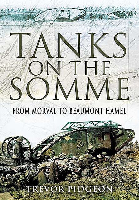Tanks on the Somme, Trevor Pidgeon
