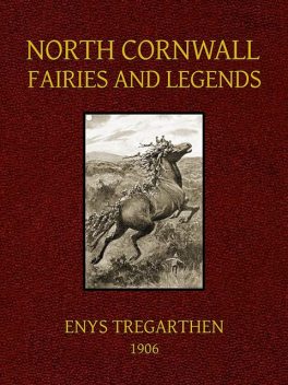North Cornwall Fairies and Legends, Enys Tregarthen