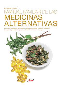 Manual familiar de las medicinas alternativas, Alexandre Strasny