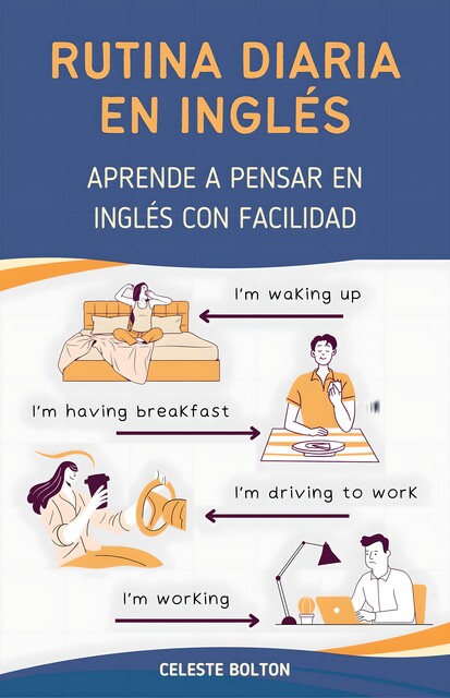 Rutina Diaria En Inglés, Celeste Bolton