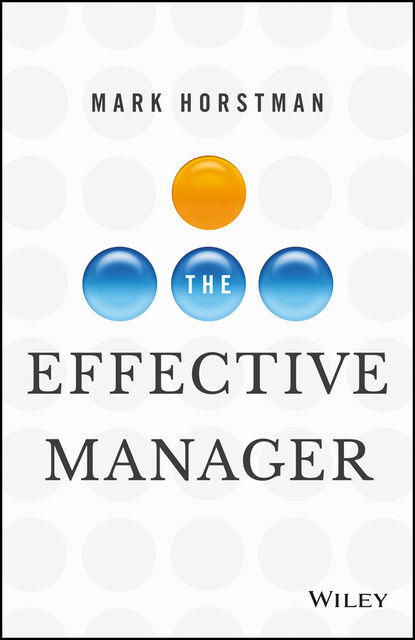 The Effective Manager, Mark Horstman