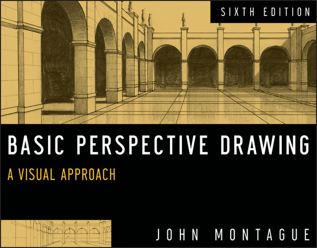 Basic Perspective Drawing, John Montague