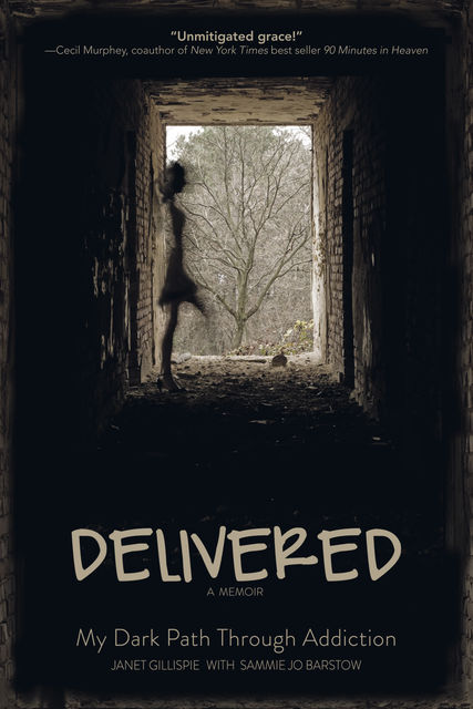 Delivered: A Memoir, Janet Gillispie, Sammie Jo Barstow
