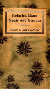 Mnais und Ginevra, Heinrich Mann