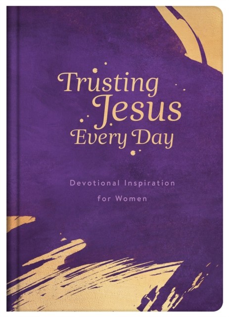 Trusting Jesus Every Day, Michelle Medlock Adams