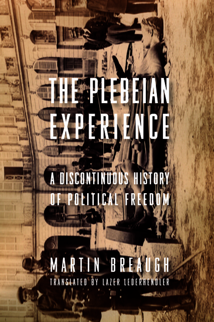 The Plebeian Experience, Martin Breaugh