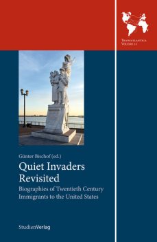 Quiet Invaders Revisited, Günter Bischof