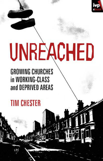 Unreached, Tim Chester