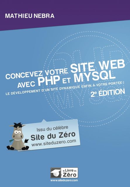 Concevez votre site web avec PHP et MySQL, Mathieu NEBRA