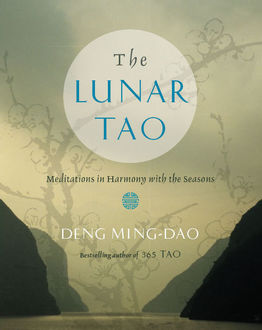 The Lunar Tao, Ming-Dao Deng