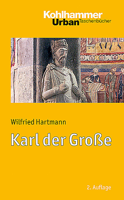 Karl der Große, Wilfried Hartmann