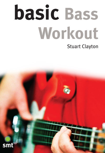 Basic Bass Workout, Stuart Clayton