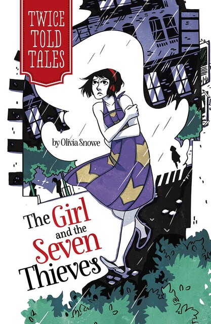 The Girl and the Seven Thieves, Olivia Snowe