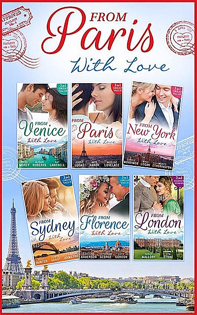 From Paris With Love Collection, Carole Mortimer, Jennie Lucas, Kat Cantrell, Lindsay Armstrong, Robyn Grady, Trish Morey, Kate Hardy, Merline Lovelace, Alison Roberts, Kelly Hunter