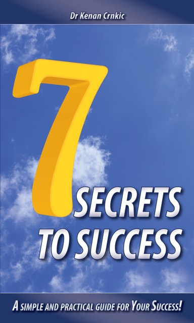 7 Secrets To Success, Kenan Crnkić