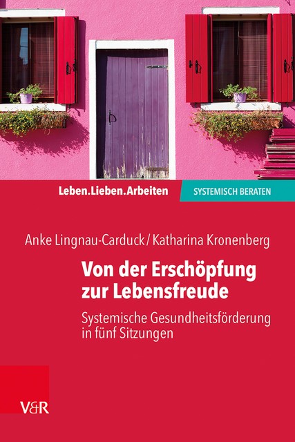 Von der Erschöpfung zur Lebensfreude, Anke Lignau-Carduck, Katharina Kronenberg