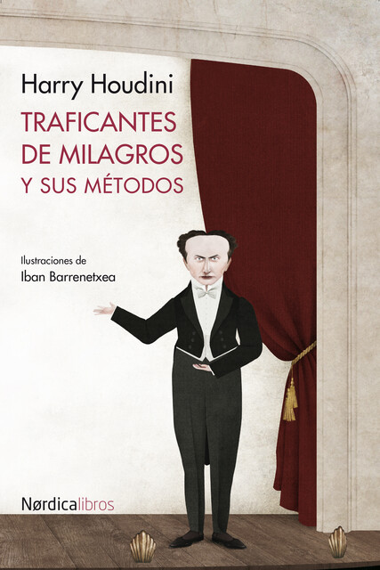 Traficantes de milagros y sus métodos, Harry Houdini
