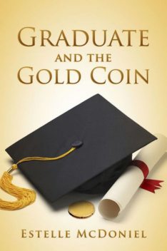 The Graduate and the Gold Coin, Estelle McDoniel