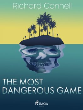 The Most Dangerous Game, Richard Connell