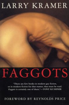 Faggots, Larry Kramer