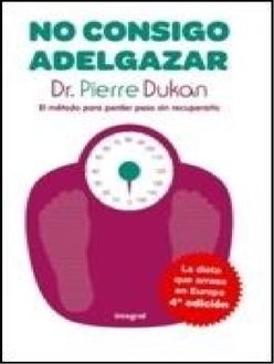 No Consigo Adelgazar, Pierre Dukan