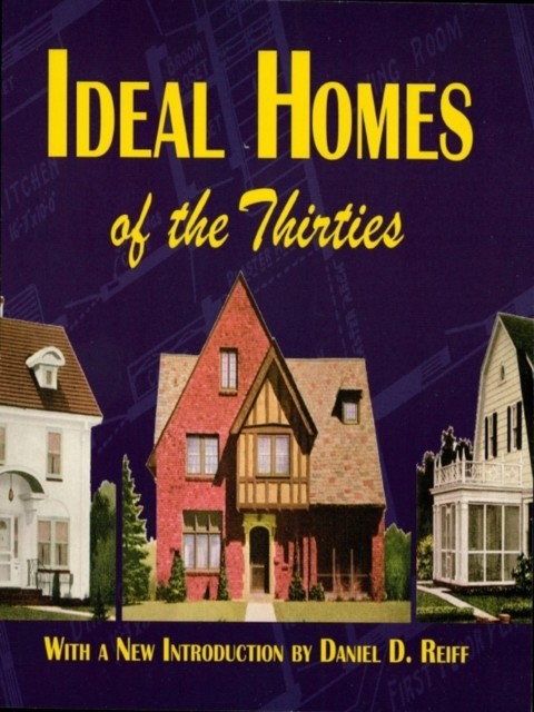 Ideal Homes of the Thirties, Ideal Homes