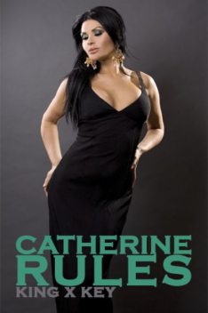 Catherine Rules, A Femdom Novel, King Key