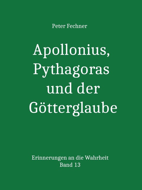 Apollonius, Pythagoras und der Götterglaube, Peter Fechner