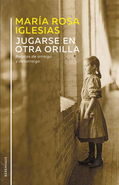 Jugarse en otra orilla, María Iglesias