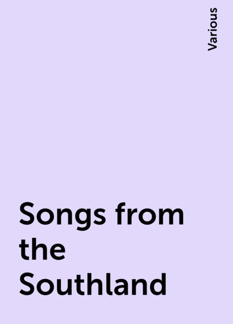 Songs from the Southland, Various