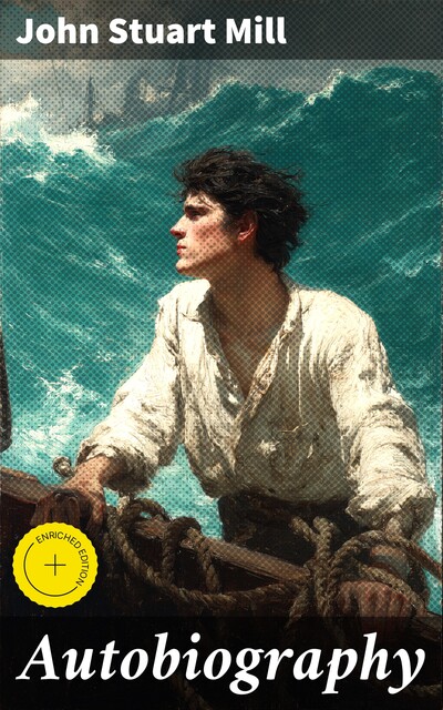 Autobiography, John Stuart Mill